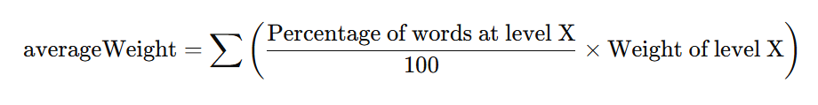 Формула расчёта средневзвешенного значения: averageWeight = Σ(Процент слов на уровне X / 100 × Вес уровня X)